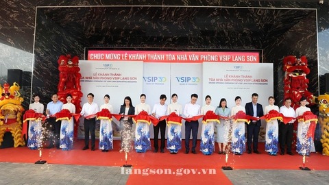 Lễ khánh thành Tòa nhà Văn phòng VSIP Lạng Sơn